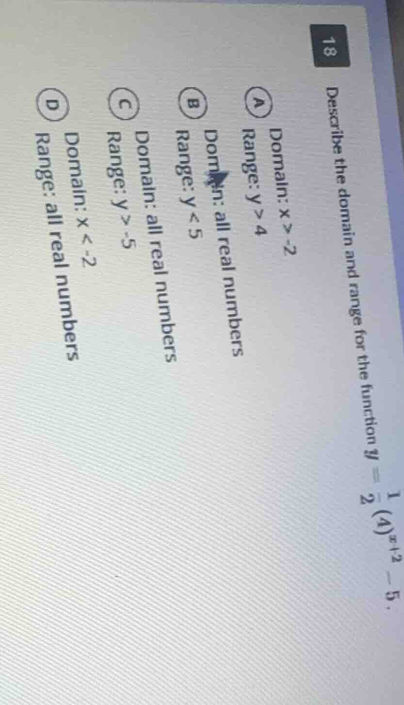 18 describe the domain and range for the function ( y = \frac{1}{2}(4)^…