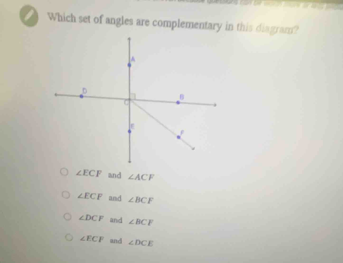 which set of angles are complementary in this diagram? options: ∠ecf an…