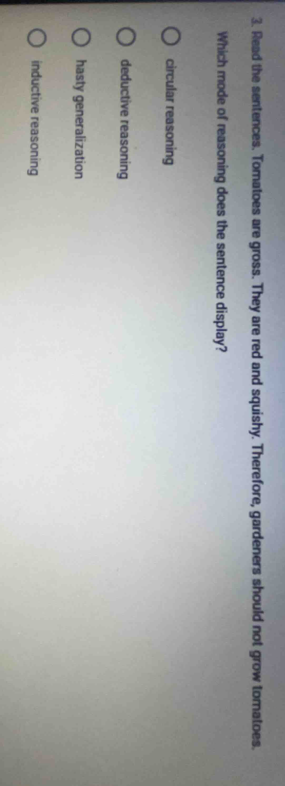 3. read the sentences. tomatoes are gross. they are red and squishy. th…