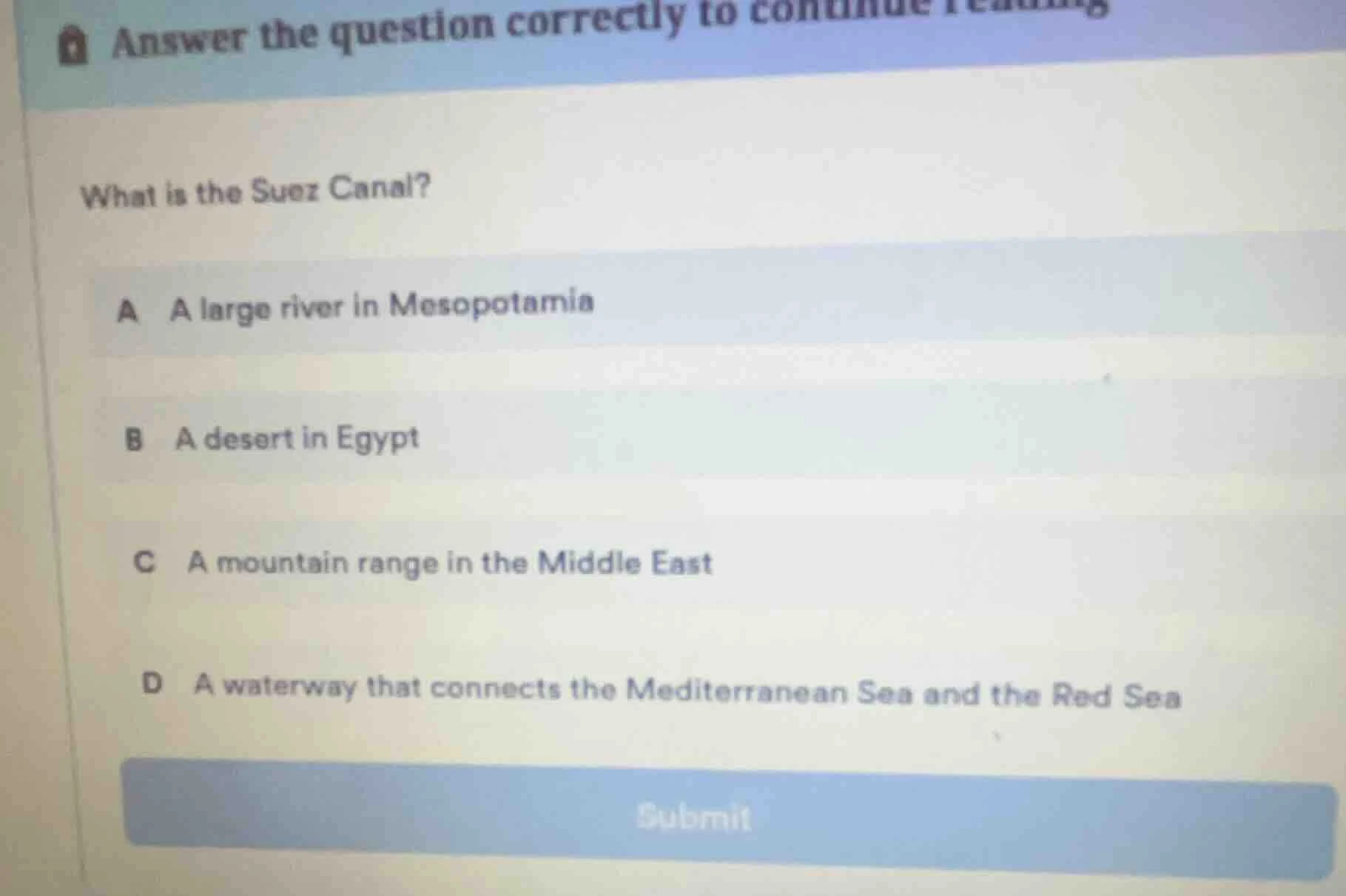 answer the question correctly to continue reading what is the suez cana…