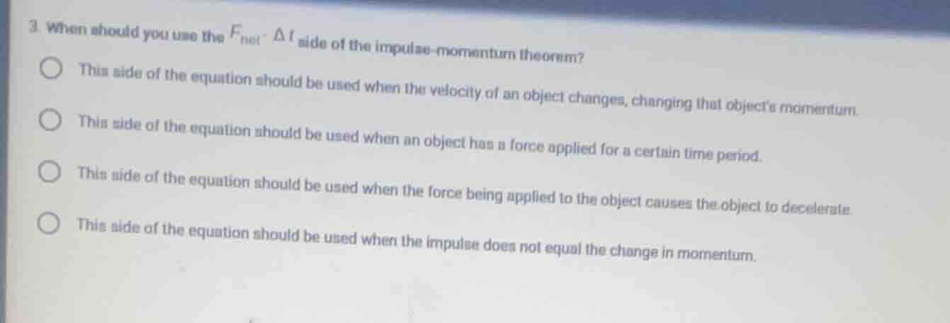 3 when should you use the $f_{net} cdot delta t$ side of the impulse - …
