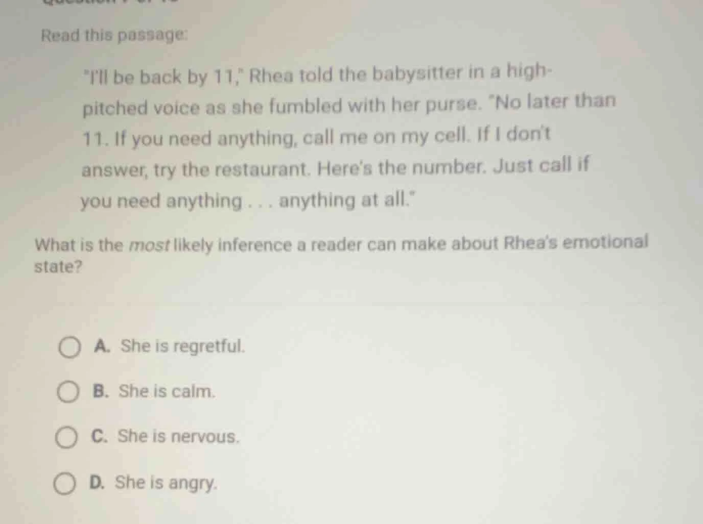 read this passage: \ill be back by 11,\ rhea told the babysitter in a h…