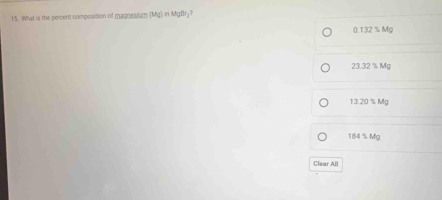 15. what is the percent composition of magnesium (mg) in mgbr₂? 0.132 %…