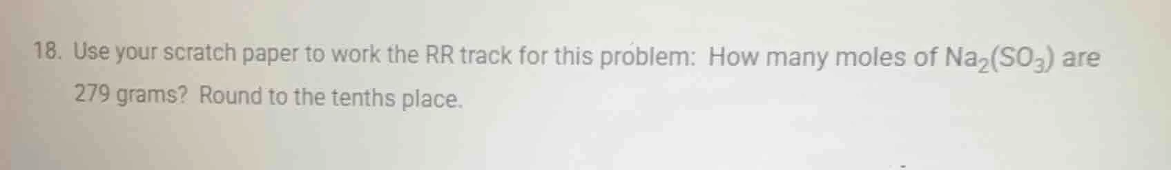 18. use your scratch paper to work the rr track for this problem: how m…