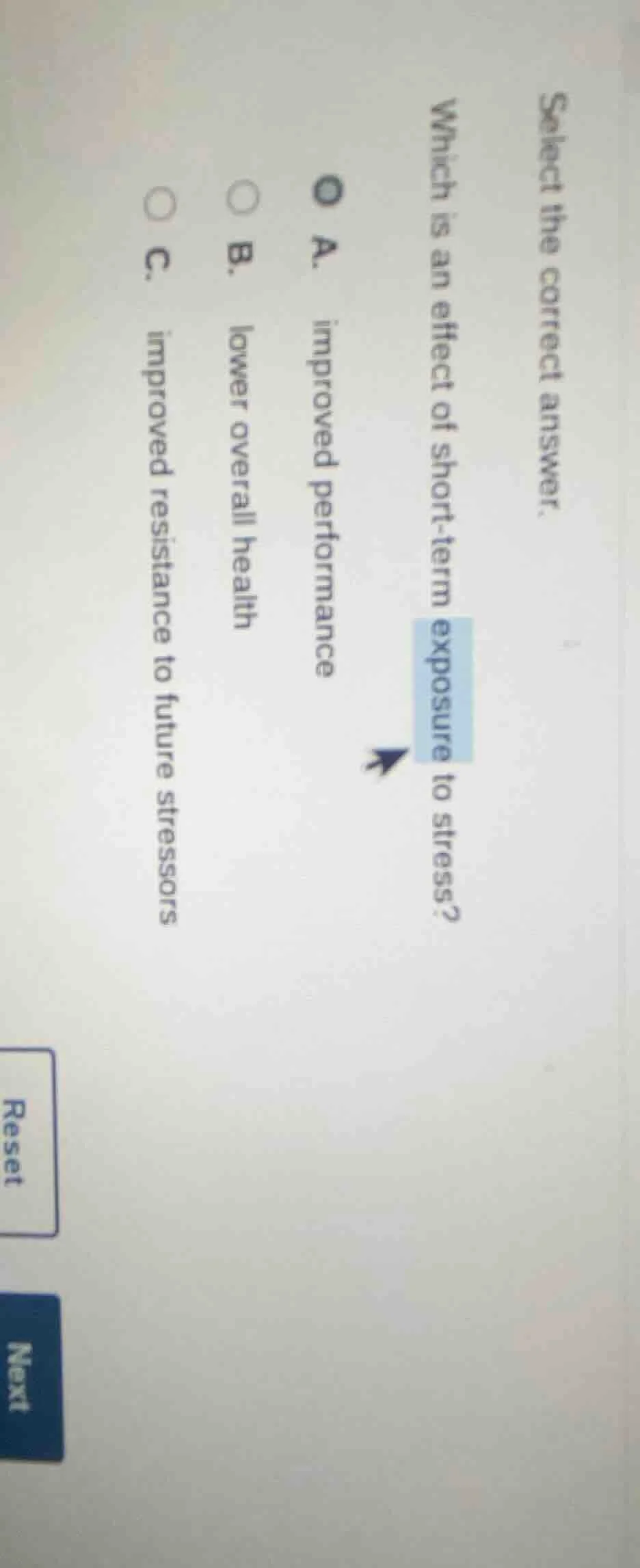 select the correct answer. which is an effect of short - term exposure …