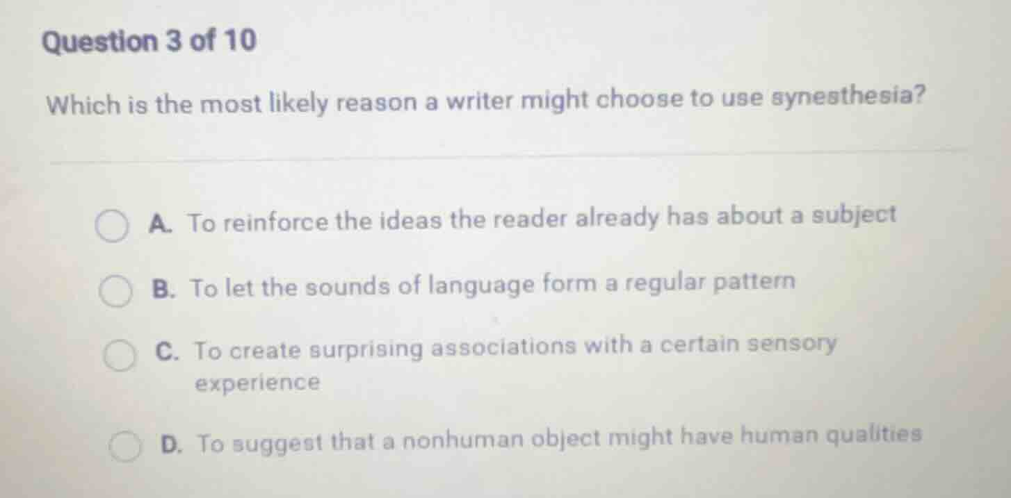 question 3 of 10 which is the most likely reason a writer might choose …
