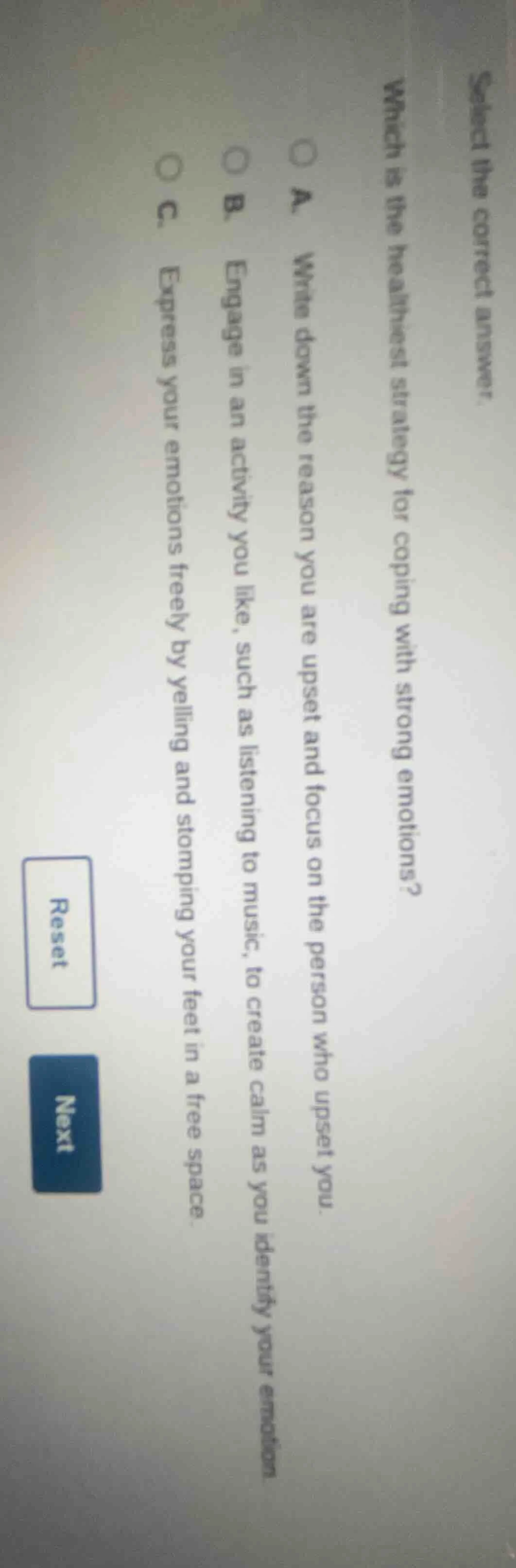 select the correct answer. which is the healthiest strategy for coping …