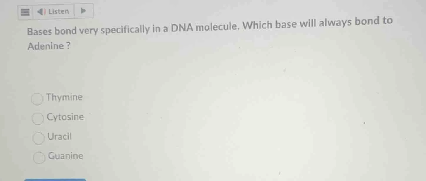 bases bond very specifically in a dna molecule. which base will always …