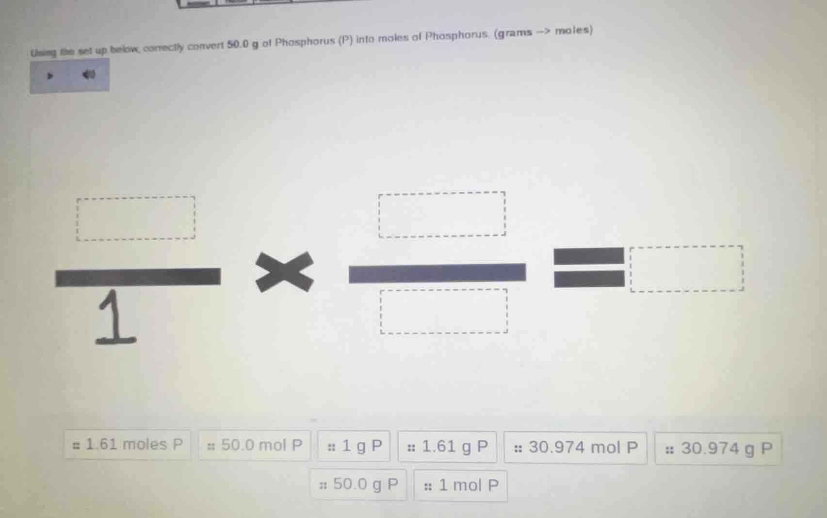 using the set up below, correctly convert 50.0 g of phosphorus (p) into…