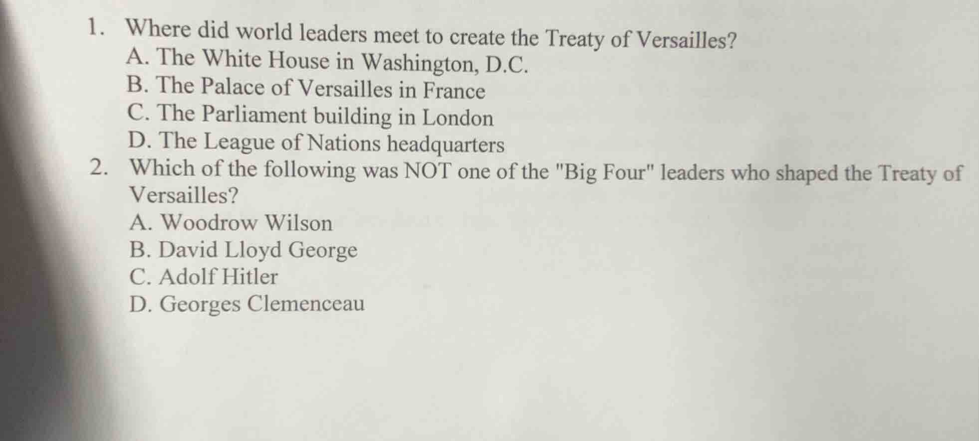 1. where did world leaders meet to create the treaty of versailles? a. …