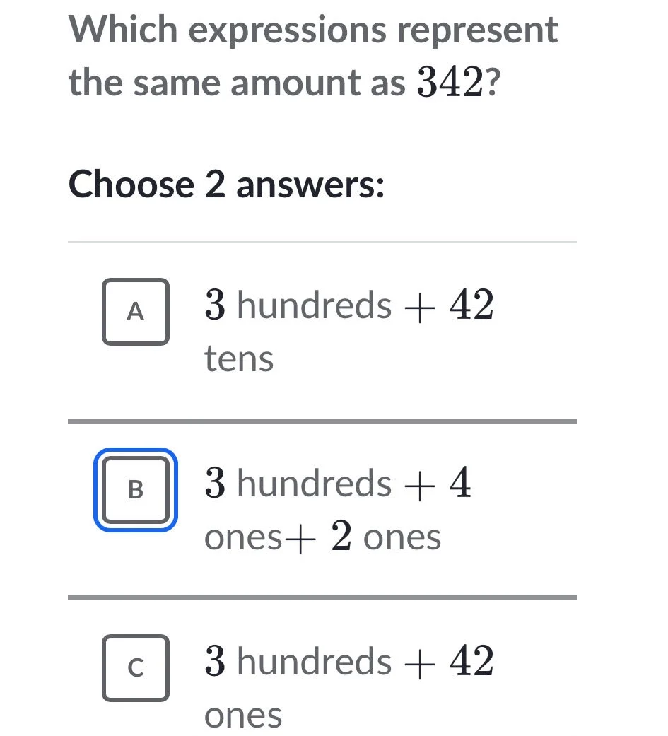 which expressions represent the same amount as 342? choose 2 answers: a…