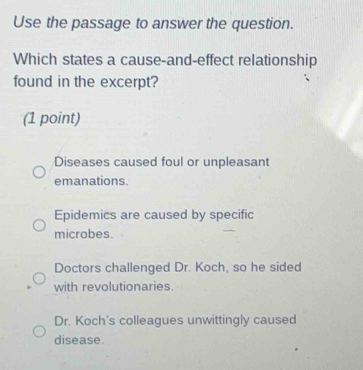 use the passage to answer the question. which states a cause-and-effect…