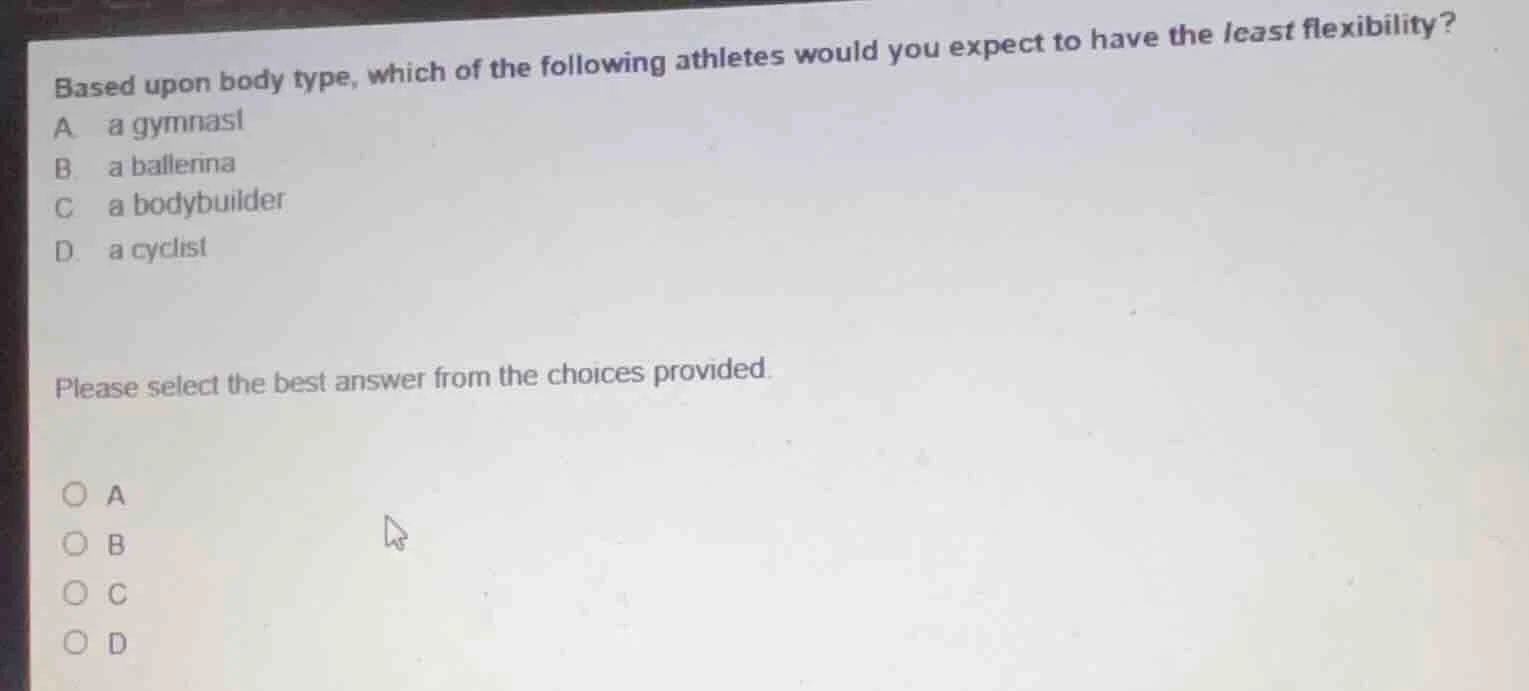 based upon body type, which of the following athletes would you expect …