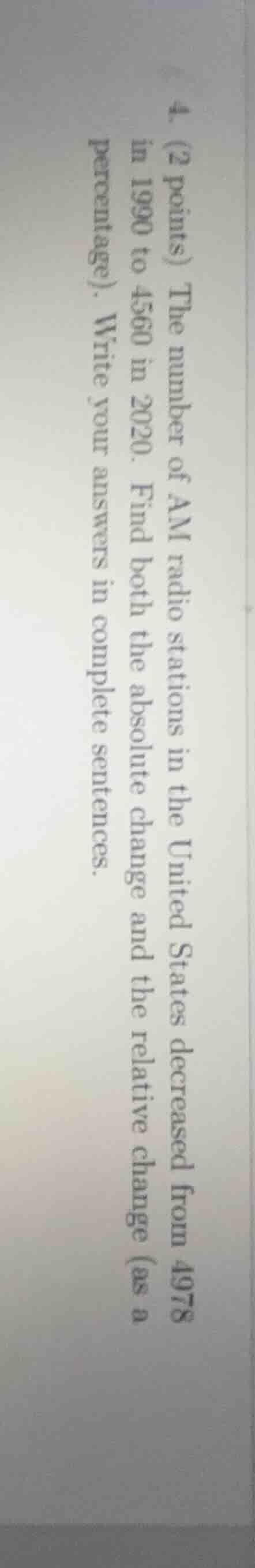4. (2 points) the number of am radio stations in the united states decr…