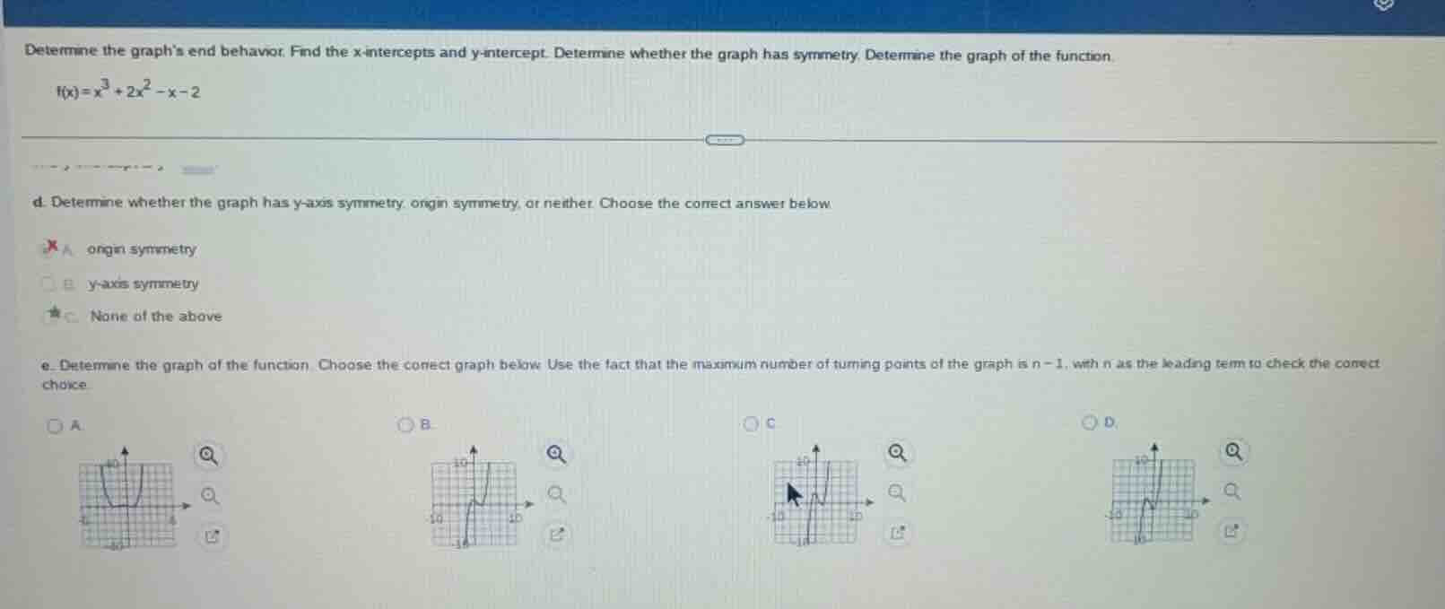 determine the graphs end behavior. find the x-intercepts and y-intercep…