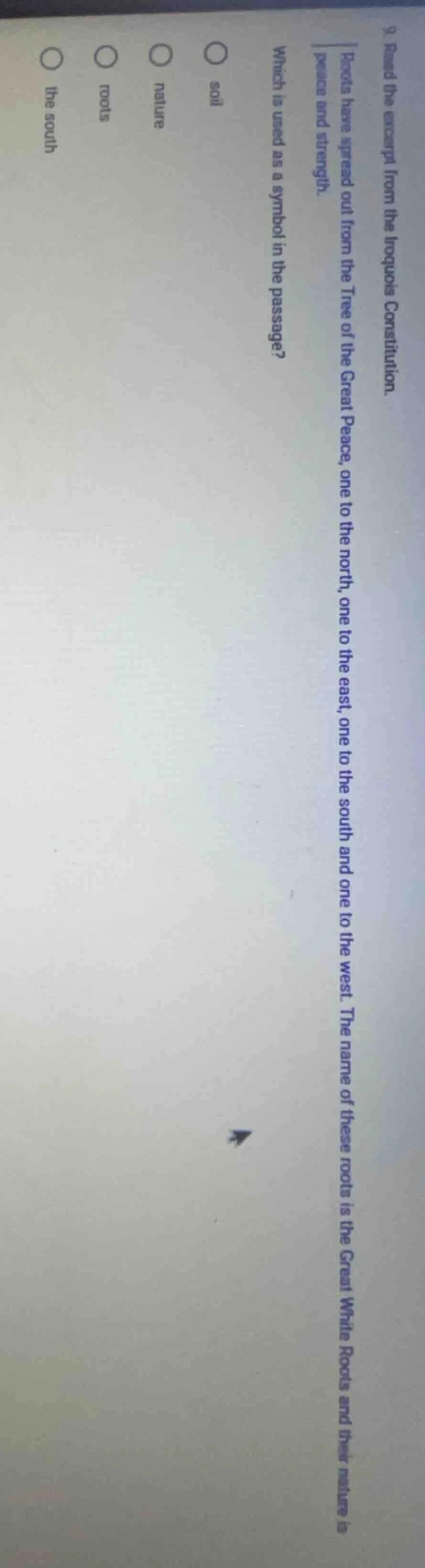 9. read the excerpt from the iroquois constitution. roots have spread o…