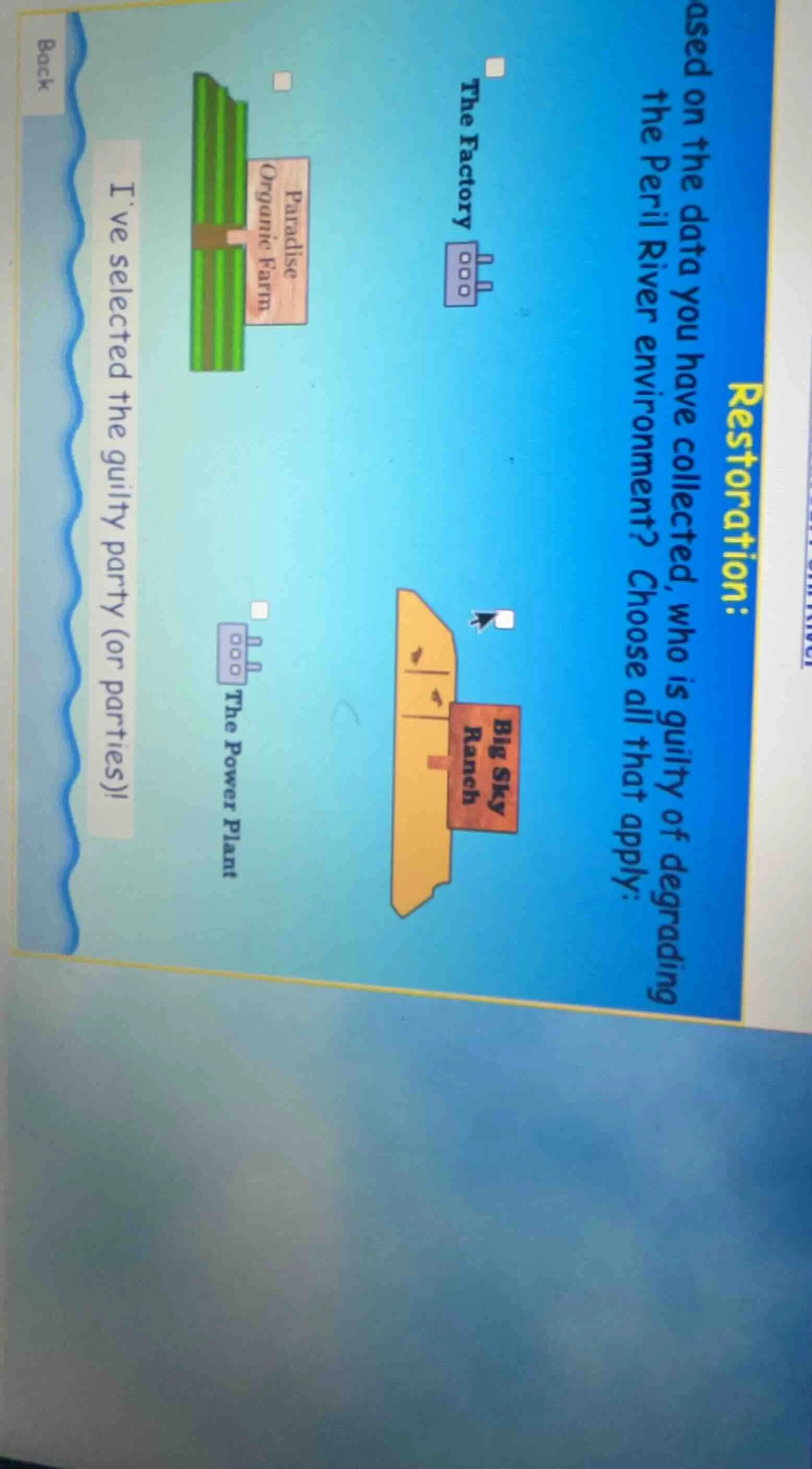 restoration: ased on the data you have collected, who is guilty of degr…