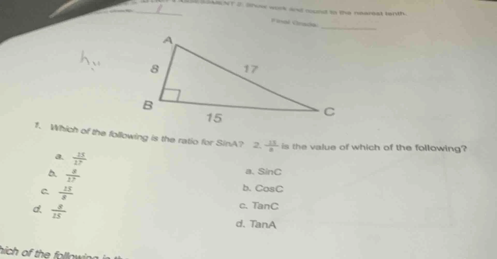 1. which of the following is the ratio for sina? a. $\frac{15}{17}$ b. …