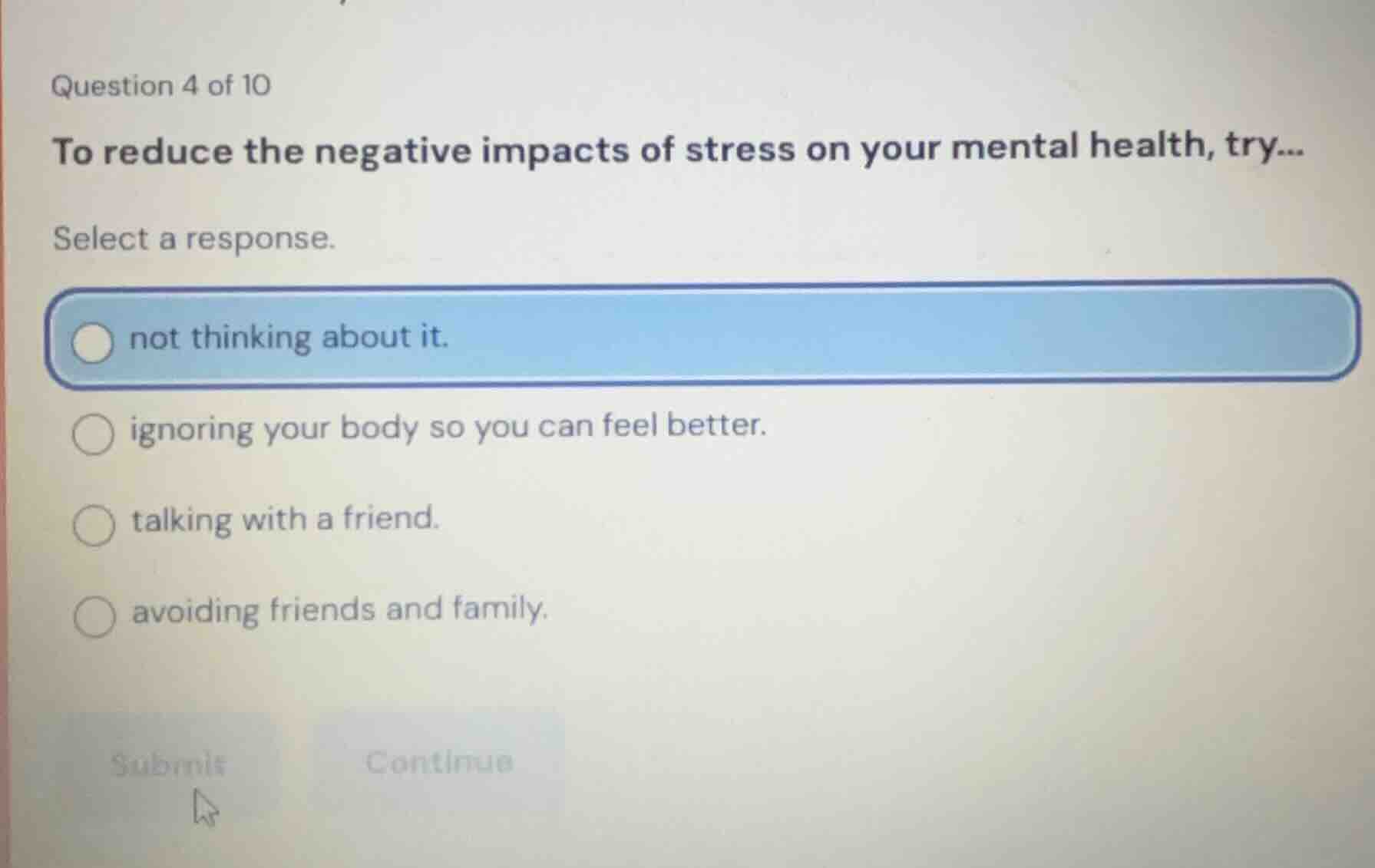 question 4 of 10 to reduce the negative impacts of stress on your menta…