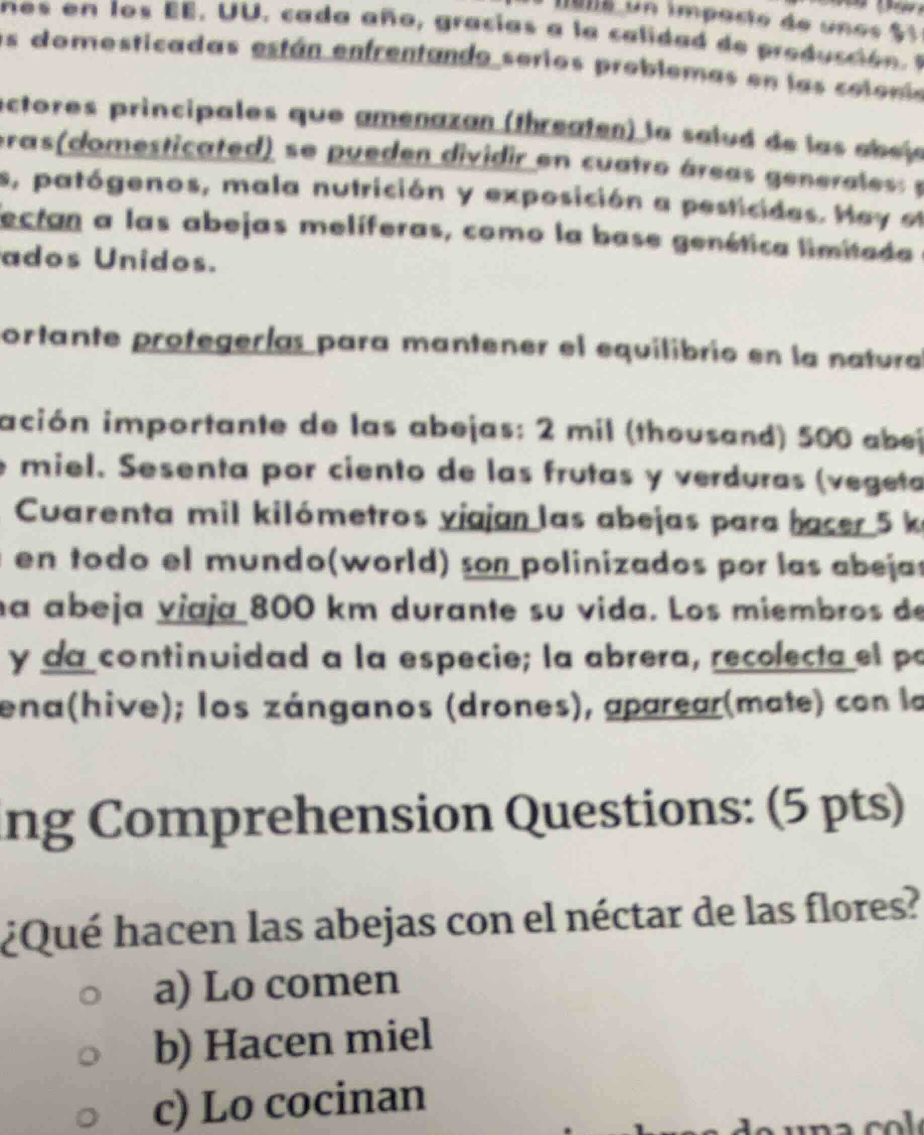ng comprehension questions: (5 pts) ¿qué hacen las abejas con el néctar…