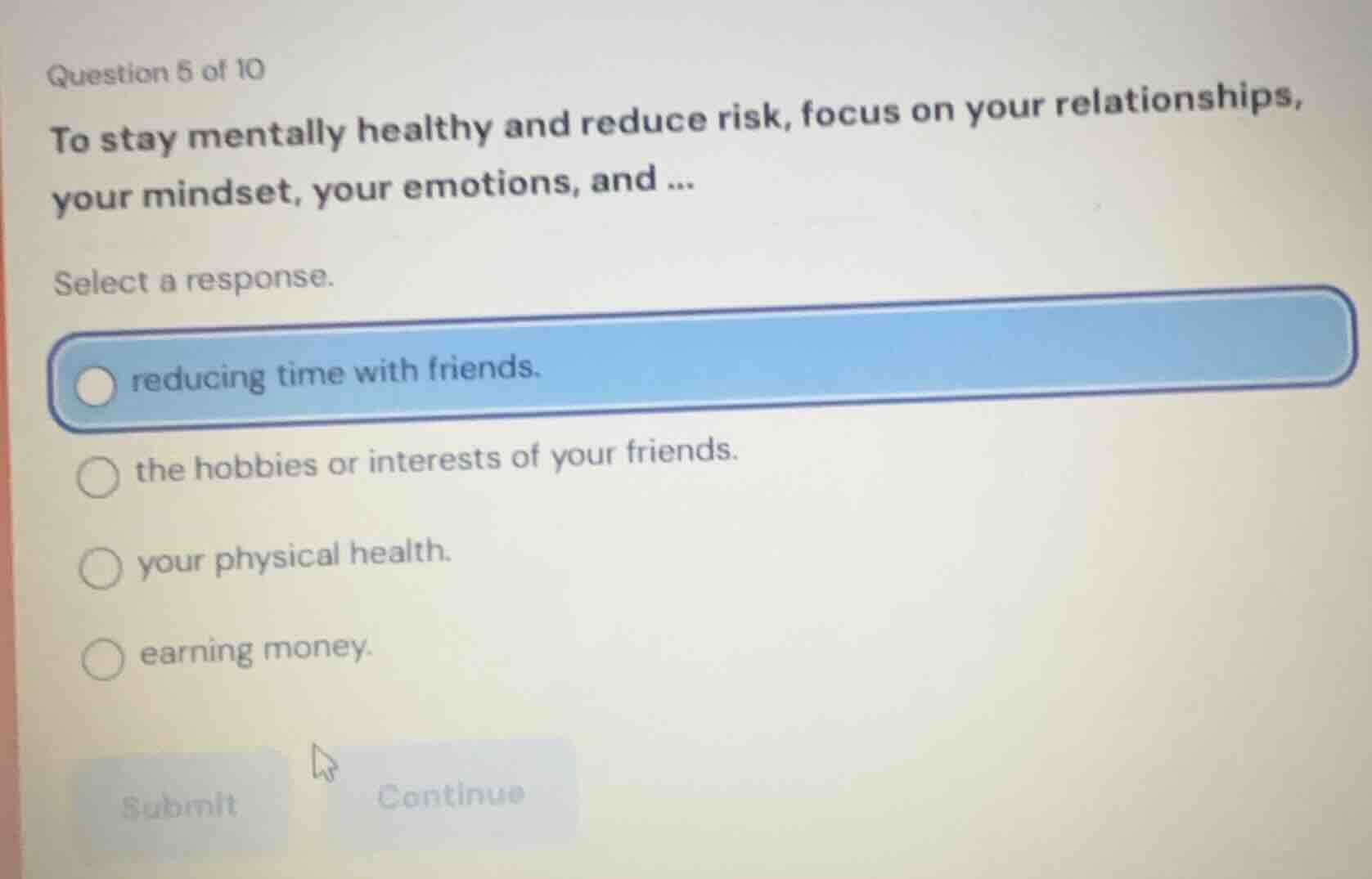 question 5 of 10 to stay mentally healthy and reduce risk, focus on you…