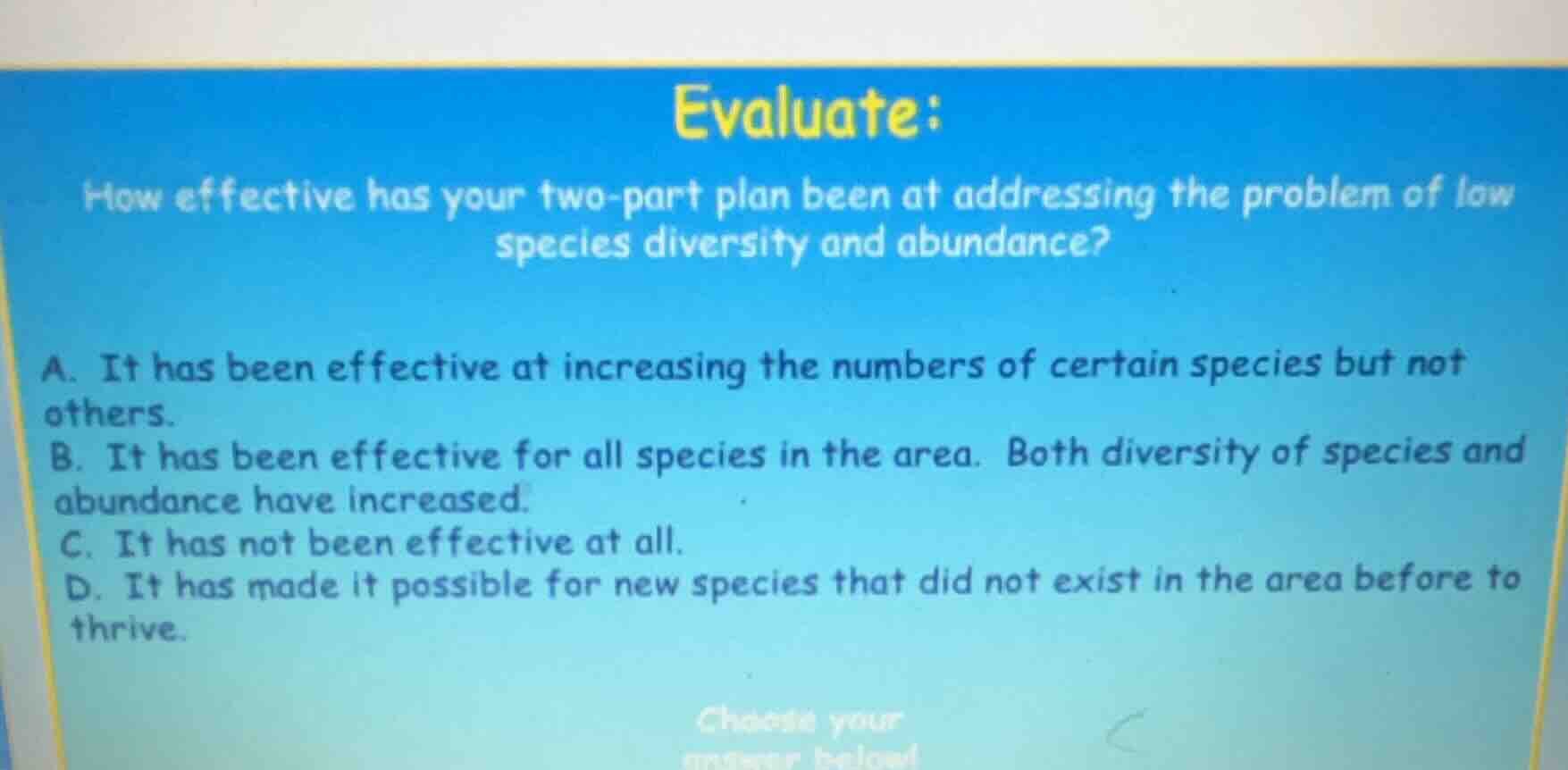 evaluate: how effective has your two - part plan been at addressing the…