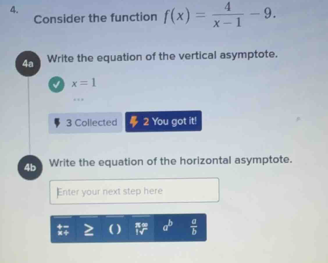 4. consider the function $f(x) = \\frac{4}{x - 1} - 9$. 4a write the eq…