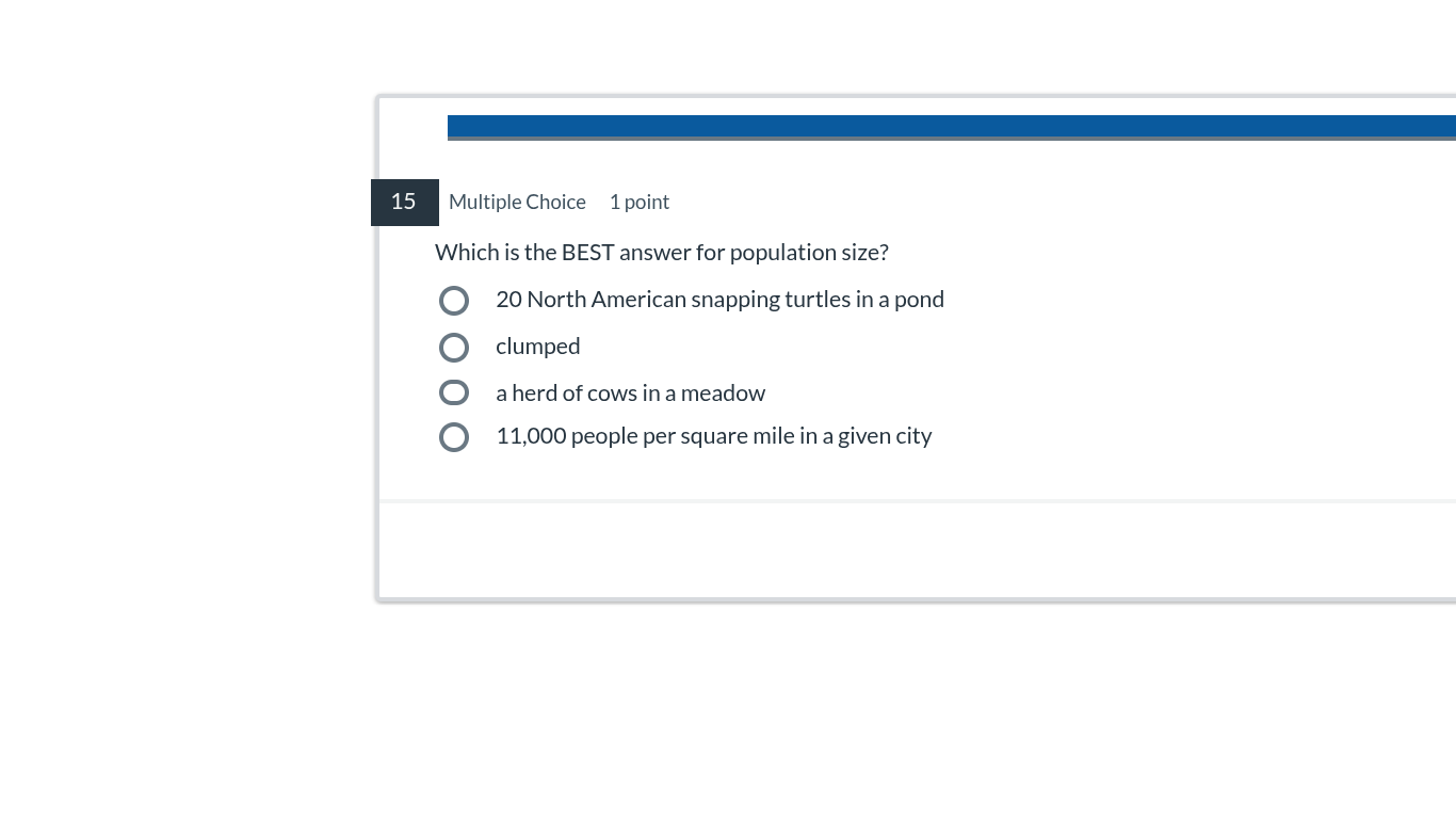 15 multiple choice 1 point which is the best answer for population size…