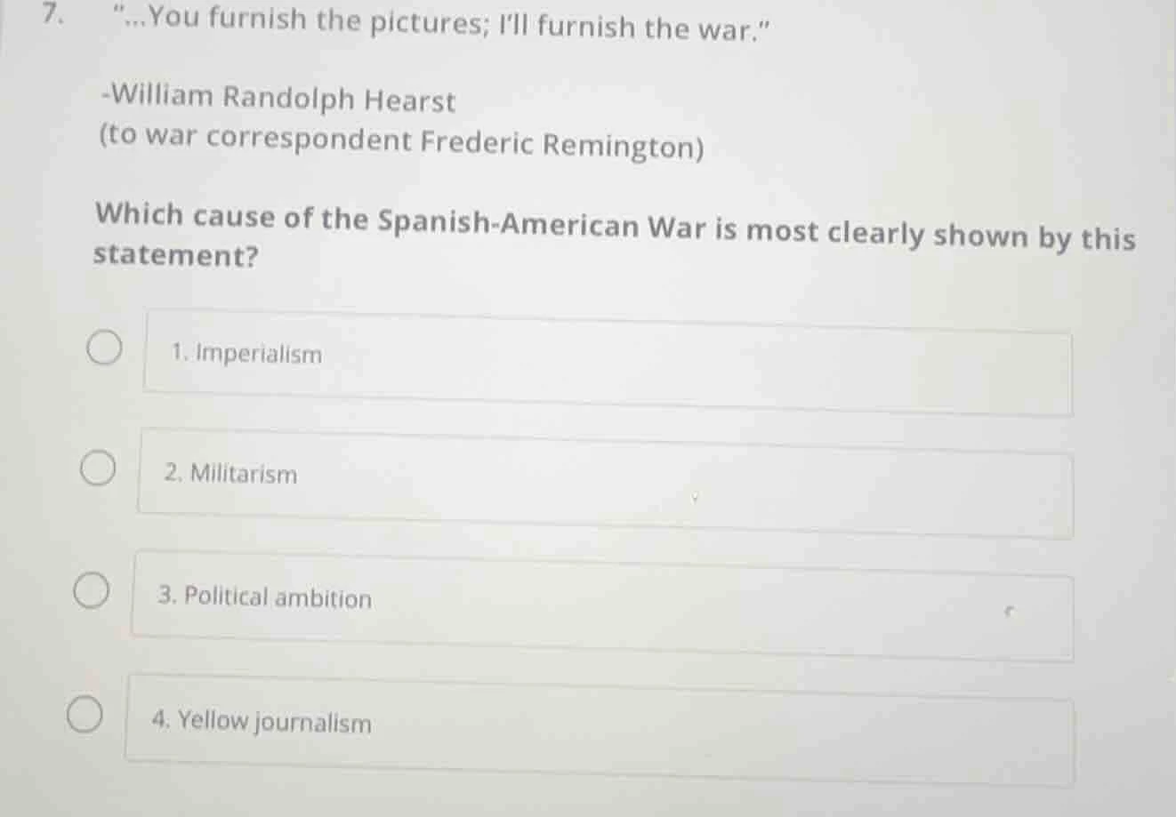 7. \...you furnish the pictures; ill furnish the war.\ -william randolp…