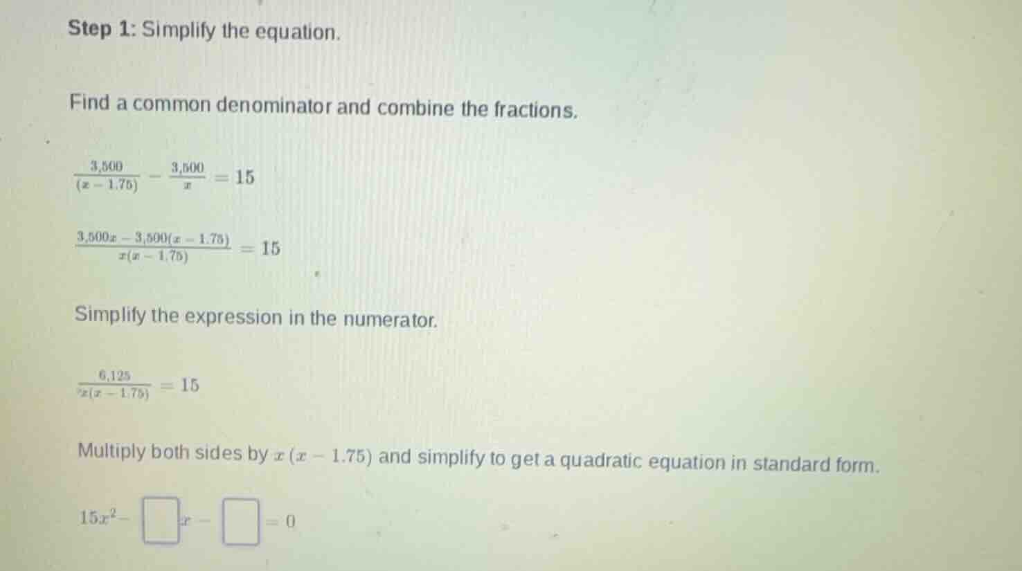 step 1: simplify the equation. find a common denominator and combine th…