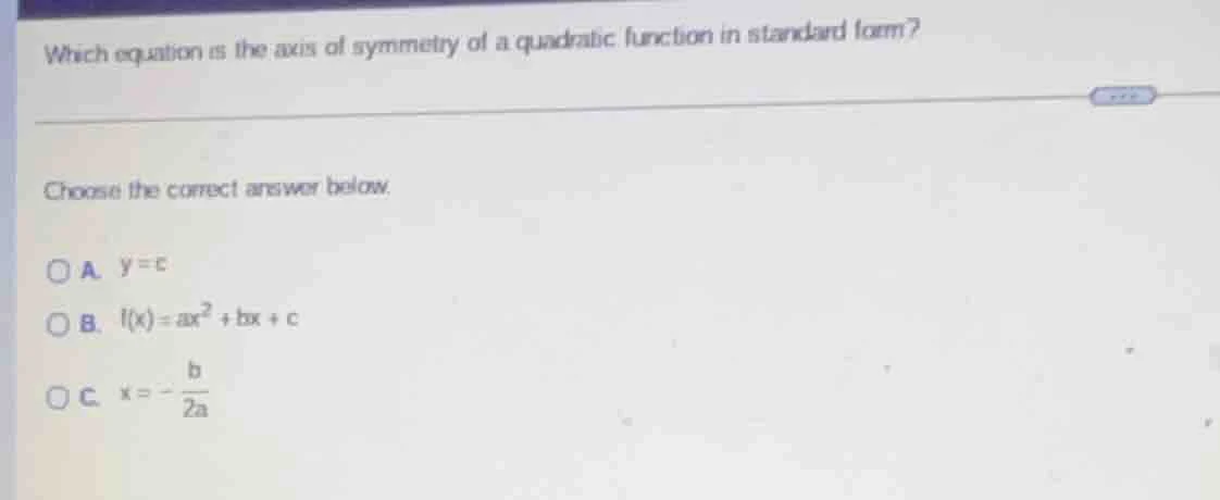 which equation is the axis of symmetry of a quadratic function in stand…