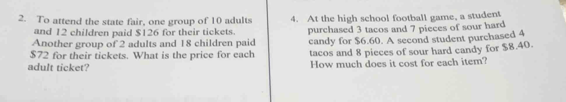 2. to attend the state fair, one group of 10 adults and 12 children pai…