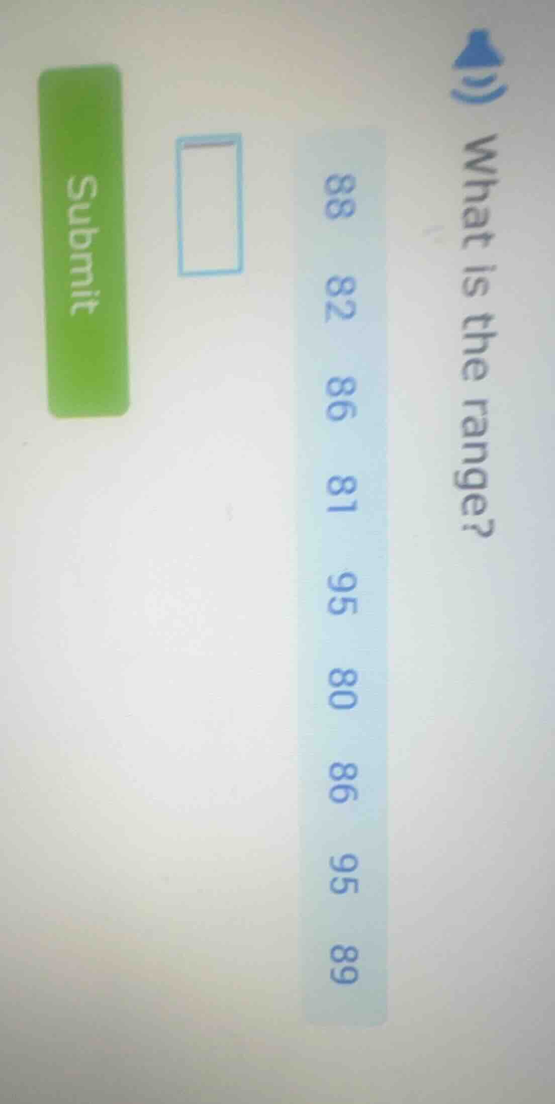 what is the range? 88 82 86 81 95 80 86 95 89