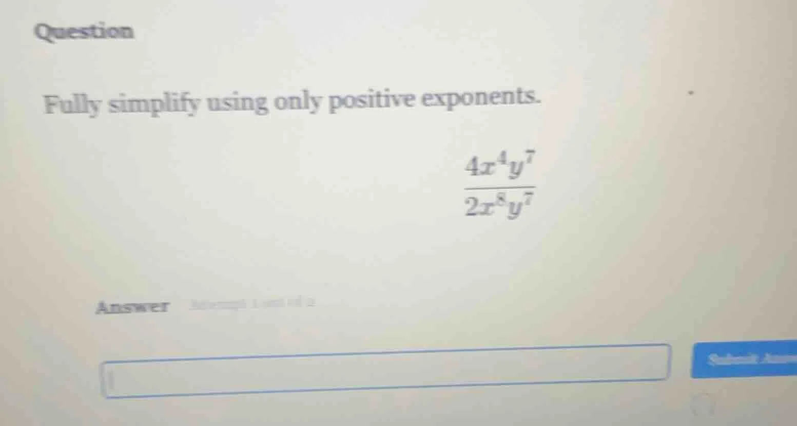 question fully simplify using only positive exponents. \\(\\frac{4x^{4}…