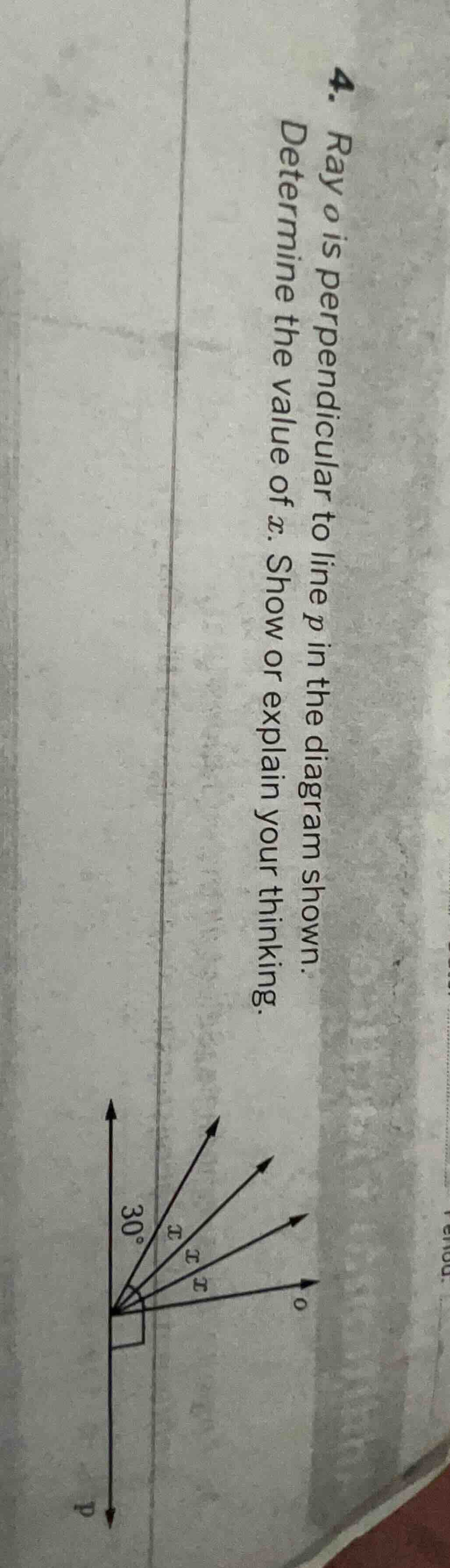 4. ray o is perpendicular to line p in the diagram shown. determine the…
