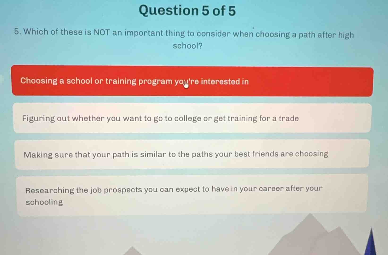 question 5 of 5 5. which of these is not an important thing to consider…