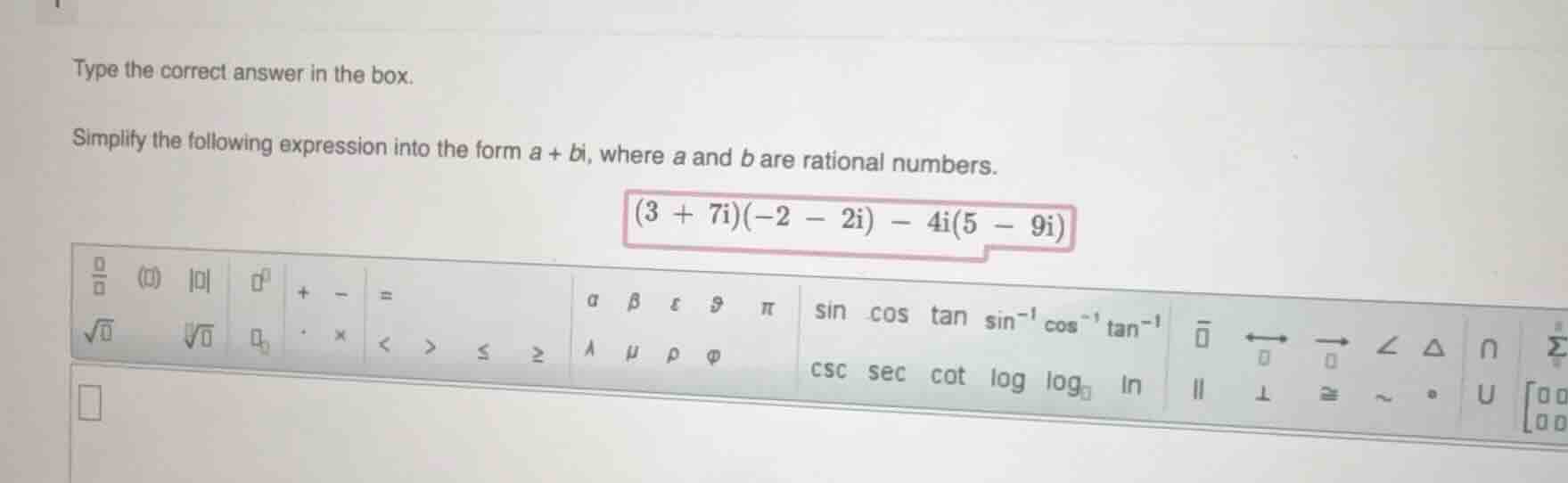 type the correct answer in the box. simplify the following expression i…