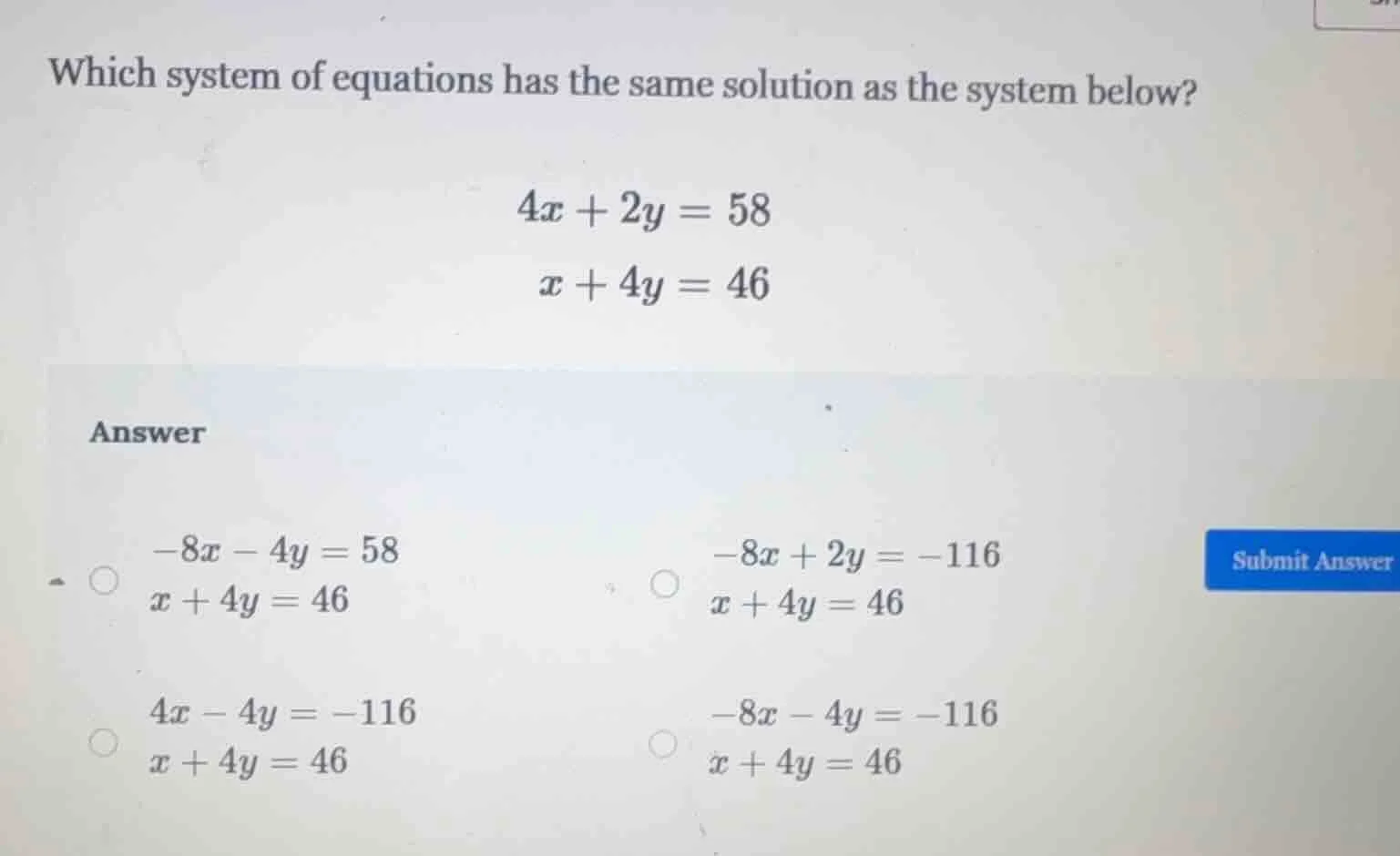 which system of equations has the same solution as the system below? $4…