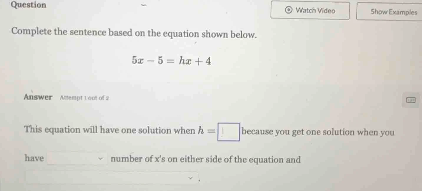 question complete the sentence based on the equation shown below. $5x -…