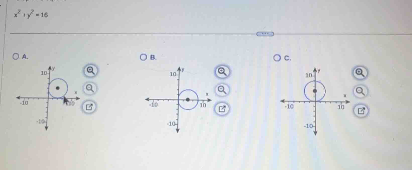 $x^{2}+y^{2}=16$ a. b. c.