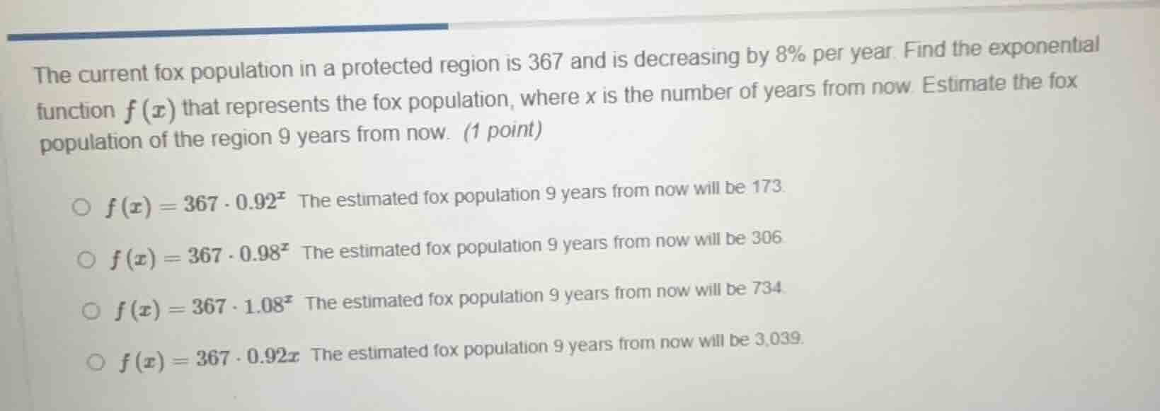 the current fox population in a protected region is 367 and is decreasi…