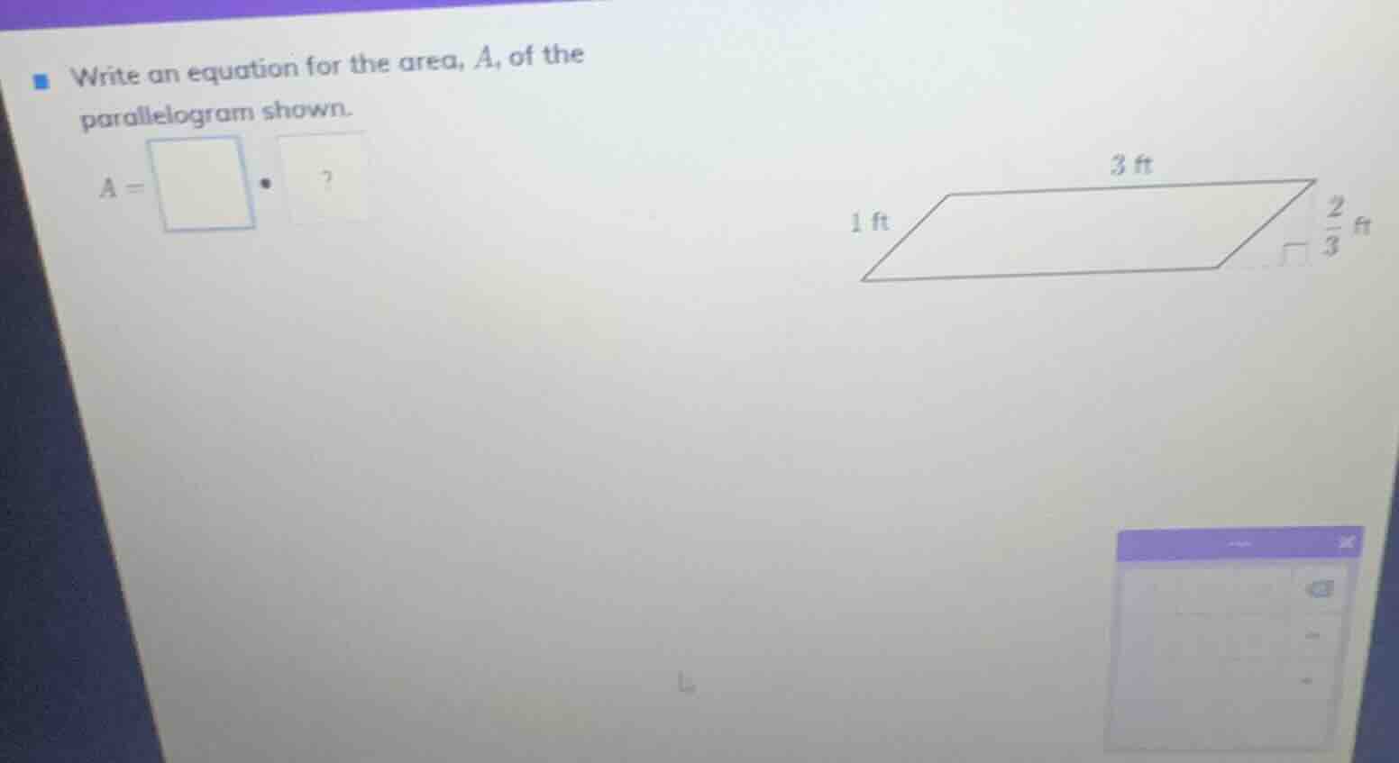 write an equation for the area, a, of the parallelogram shown. a = \\sq…