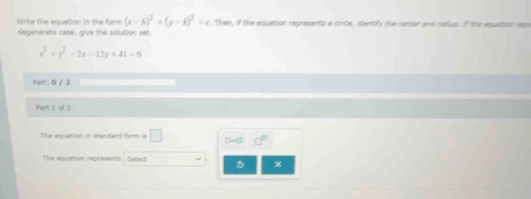write the equation in the form ((x - h)^2 + (y - k)^2 = c). then, if th…
