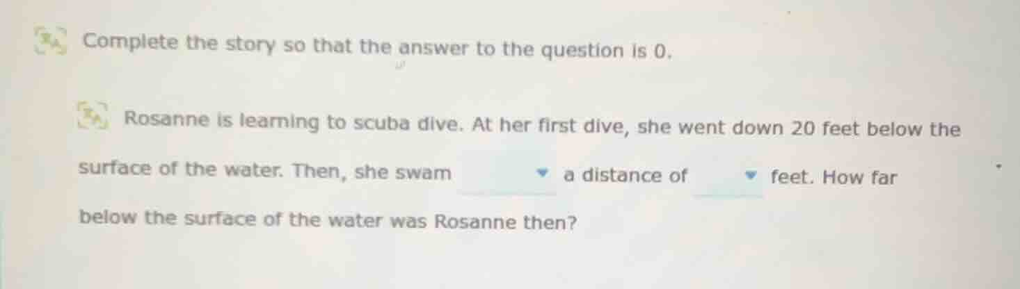 complete the story so that the answer to the question is 0. rosanne is …