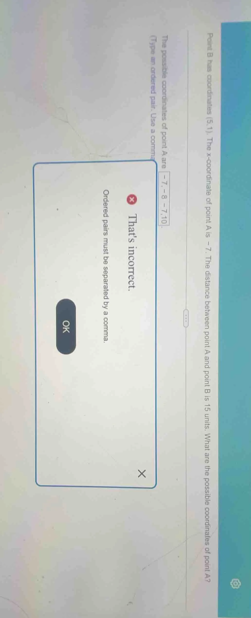 point b has coordinates (5,1). the x - coordinate of point a is - 7. th…