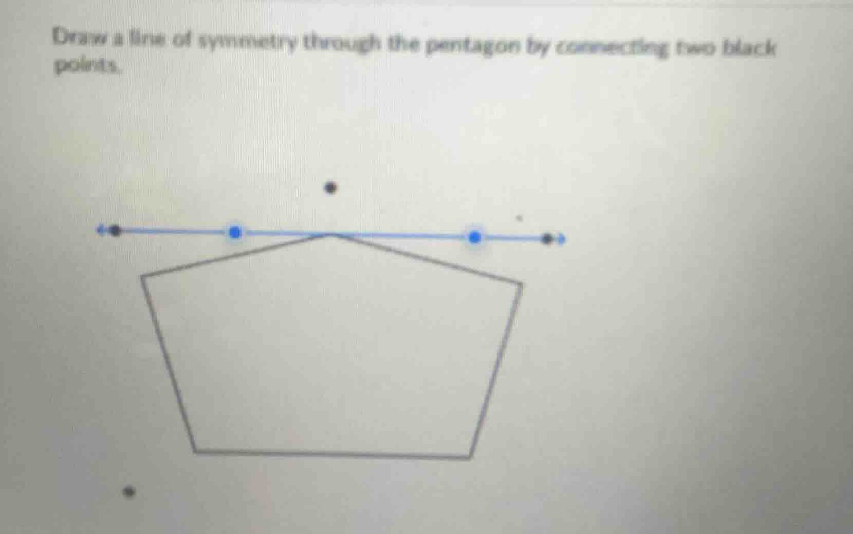 draw a line of symmetry through the pentagon by connecting two black po…