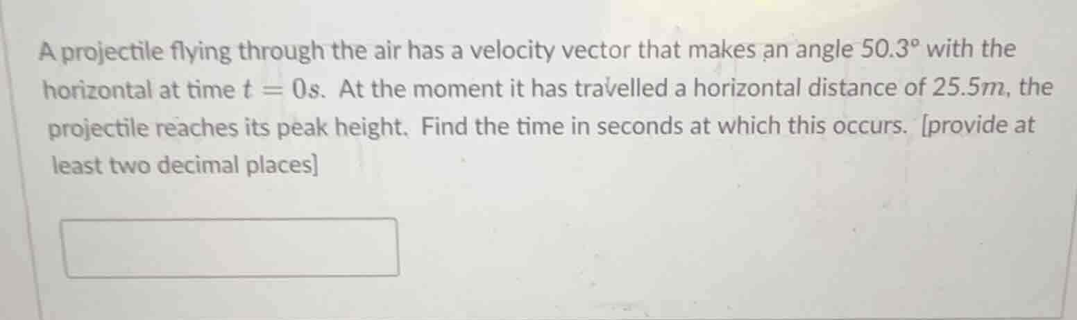a projectile flying through the air has a velocity vector that makes an…