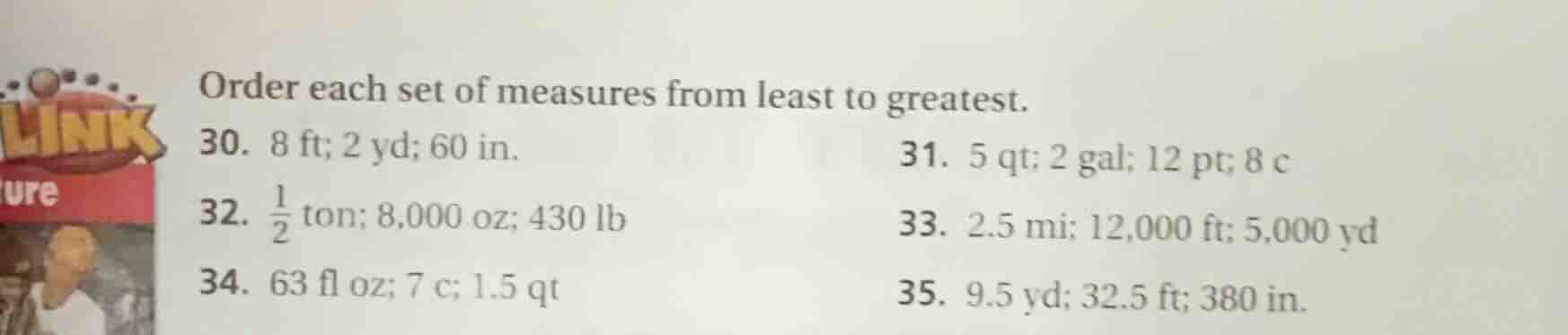 order each set of measures from least to greatest. 30. 8 ft; 2 yd; 60 i…