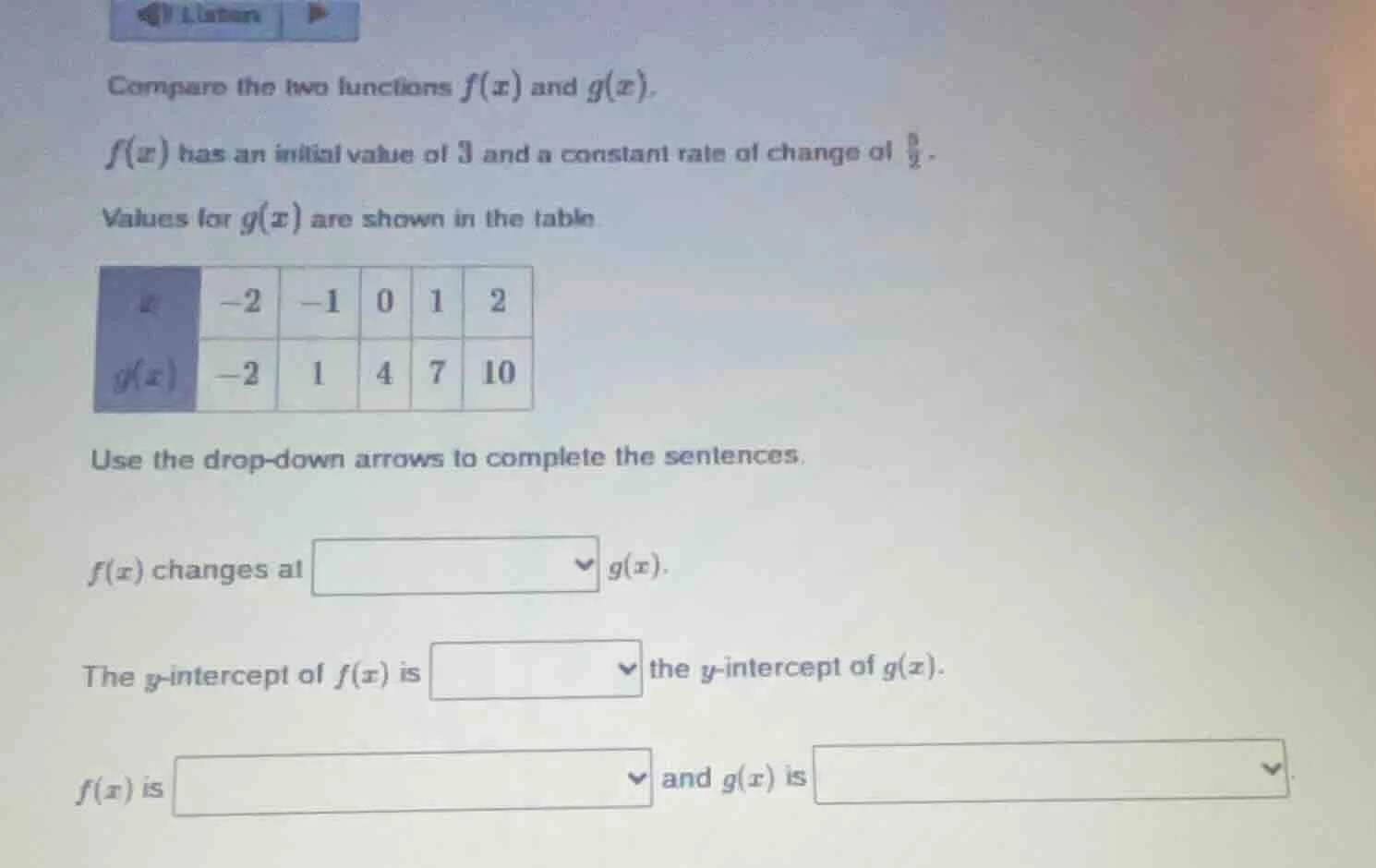 compare the two functions f(x) and g(x). f(x) has an initial value of 3…