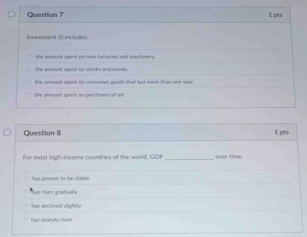question 7 1 pts investment (i) includes: the amount spent on new facto…